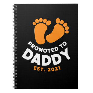 Father's Day Promoted To Daddy 2021 Notebook