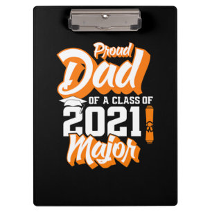 Father's Day Proud Dad Of A Class of 2021 Clipboard
