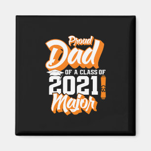 Father's Day   Proud Dad Of A Class of 2021 Magnet