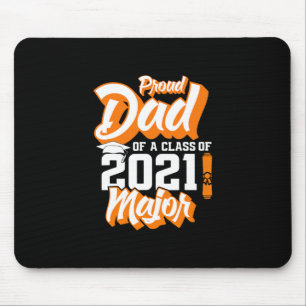Father's Day Proud Dad Of A Class of 2021 Mouse Pad