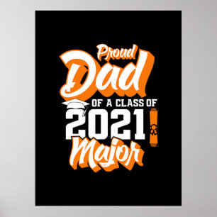 Father's Day Proud Dad Of A Class of 2021 Poster