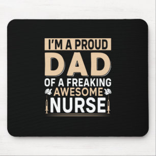 Father's Day Proud Dad Of A Nurse Mouse Pad