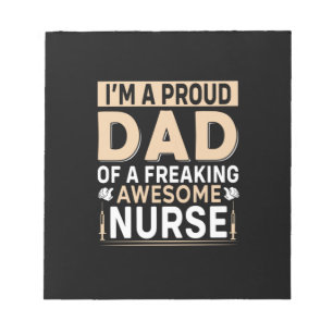 Father's Day Proud Dad Of A Nurse Notepad