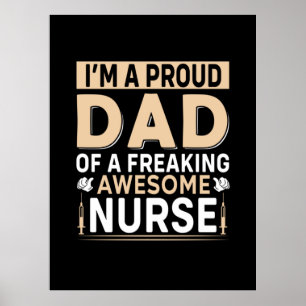 Father's Day Proud Dad Of A Nurse Poster