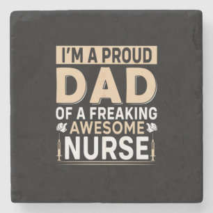 Father's Day Proud Dad Of A Nurse Stone Coaster