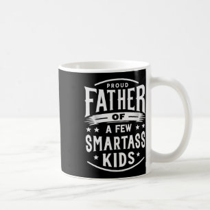 Father's Day Proud Father Of A Few Smart Kids  Coffee Mug