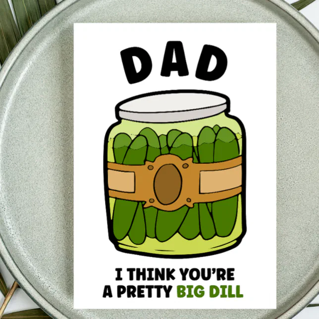 Father's day pun pretty big dill pickle dad joke holiday card Zazzle