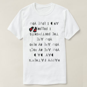 "Father's day quote with funny upside down text" T-Shirt