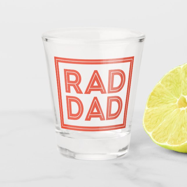 Father's Day - Rad Dad Shot Glass (Front)