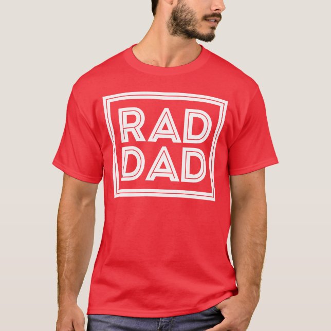 Father's Day - Rad Dad T-Shirt (Front)