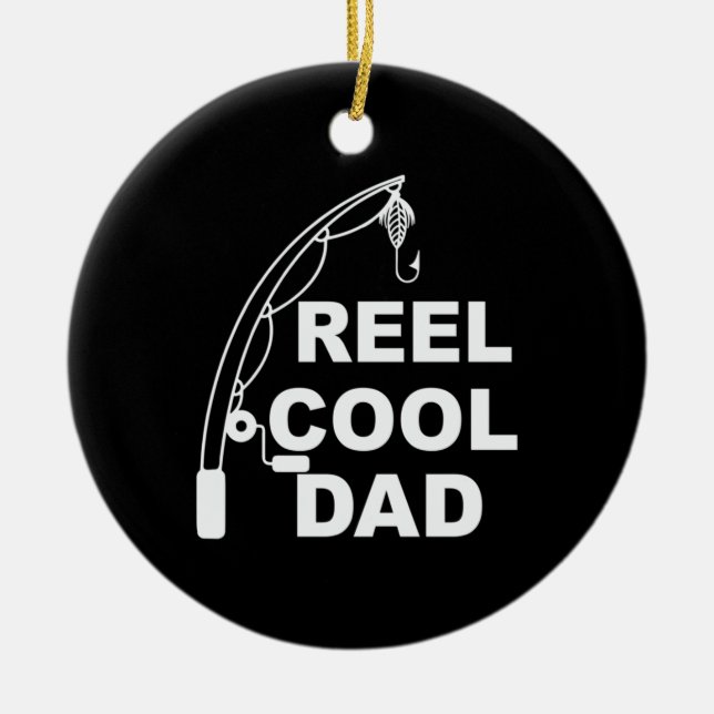 Father's Day Reel Cool Dad Ceramic Ornament (Front)