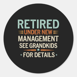 Fathers Day Retired Grandpa Retirement Under New M Classic Round Sticker