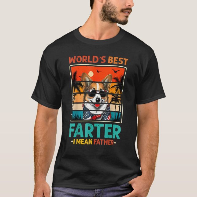 Father's Day Retro Dad World's Best Farter I Mean  T-Shirt (Front)