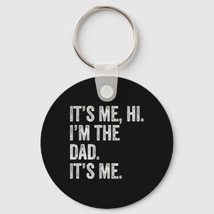 Fathers Day Shirt Funny It&# s Me Hi I&# m The D Key Ring