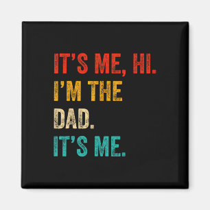 Fathers Day Shirt Retro Funny Its Me Hi I&#; m The Magnet