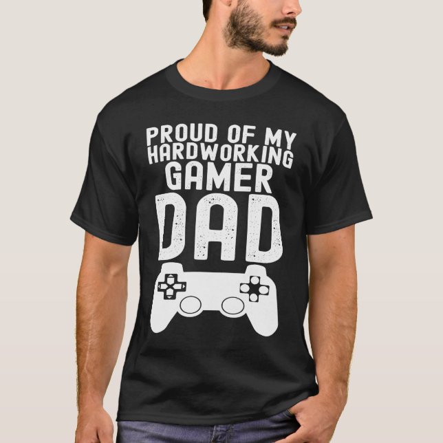 Father's Day Show Your Pride in Your Hardworking G T-Shirt (Front)