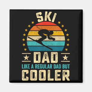 Father's day - ski dad like a regular dad but magnet