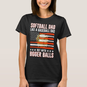 Father's Day Softball Dad Like A Baseball Dad T-Shirt