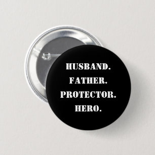 Father's Day Stencil Husband Father Protector Hero 6 Cm Round Badge