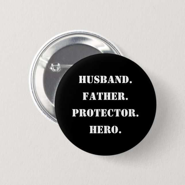 Father's Day Stencil Husband Father Protector Hero 6 Cm Round Badge (Front & Back)