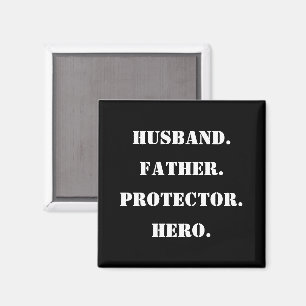 Father's Day Stencil Husband Father Protector Hero Magnet