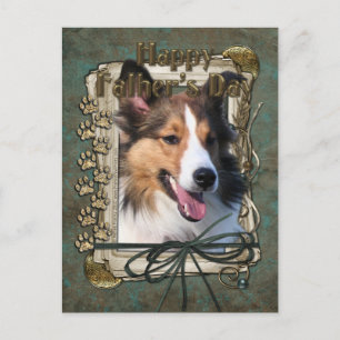 Fathers Day - Stone Paws - Sheltie Postcard