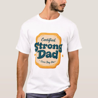 Father's day Strong Dad T-Shirt