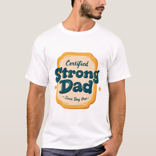 Father's day Strong Dad T-Shirt (Front)