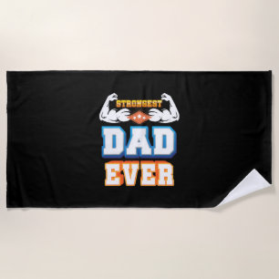 Father's Day   Strongest Dad Ever Beach Towel