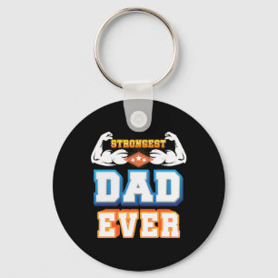 Father's Day Strongest Dad Ever Key Ring