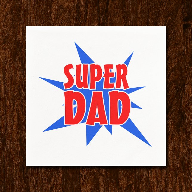 Father's Day Super Dad  Napkin (Creator Uploaded)