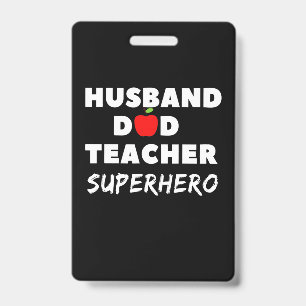 Father's Day Super Husband Dad Teacher ID Badge