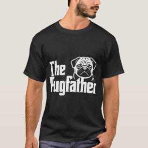 Fathers Day The Pug Father Pug Daddy Papa Fur Dad T-Shirt