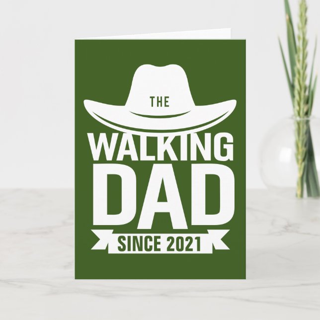 Father's Day - The Walking Dad Since… Card (Front)