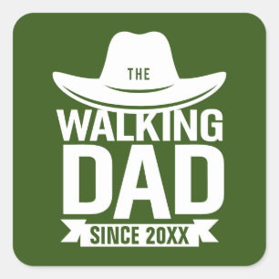 Father's Day - The Walking Dad Since… Square Sticker