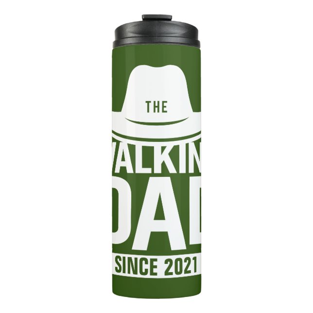 Father's Day - The Walking Dad Since… Thermal Tumbler (Front)