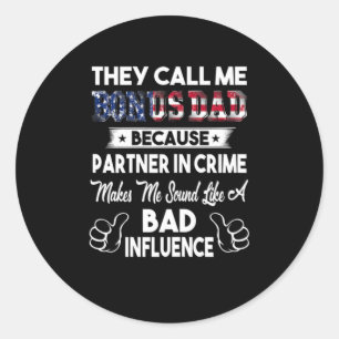 Father's Day   They Call Me Bonus Dad Classic Round Sticker