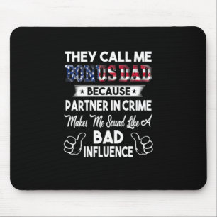 Father's Day They Call Me Bonus Dad Mouse Pad