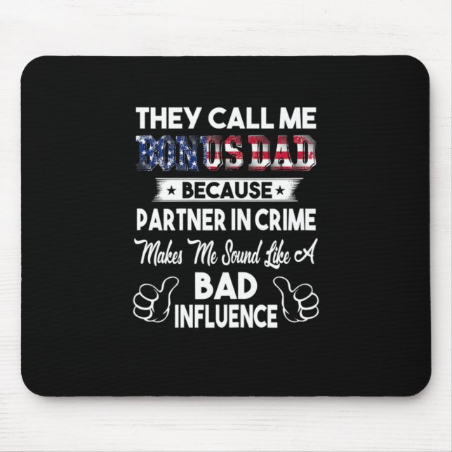 Father's Day | They Call Me Bonus Dad Mouse Pad (Front)