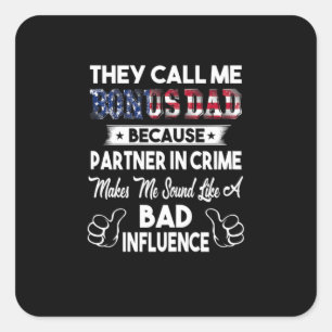 Father's Day   They Call Me Bonus Dad Square Sticker