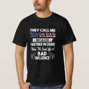 Father's Day   They Call Me Bonus Dad T-Shirt