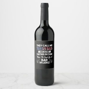 Father's Day They Call Me Bonus Dad Wine Label