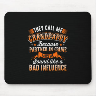 Father's Day They Call Me Grandpappy Mouse Pad