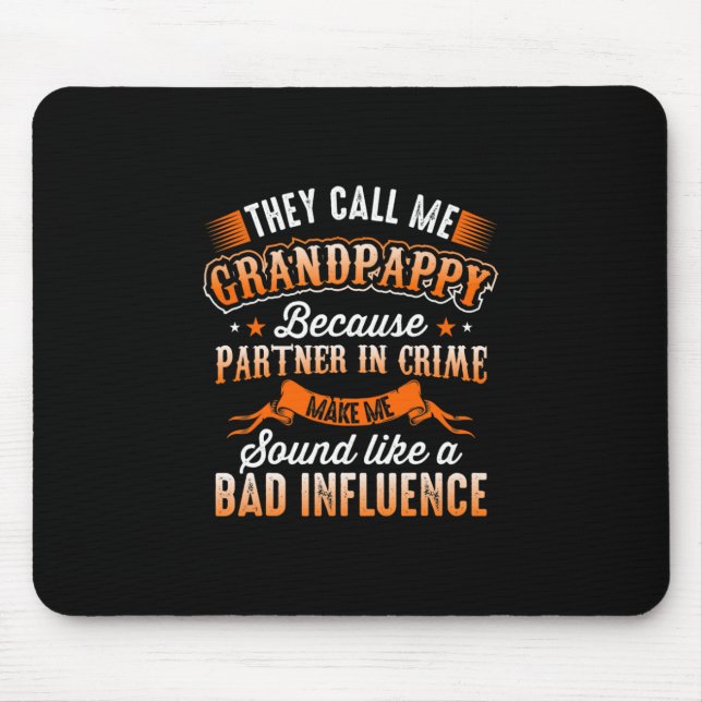 Father's Day | They Call Me Grandpappy Mouse Pad (Front)