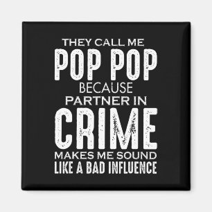 Father's Day They Call Me Pop Pop Because Partner Magnet