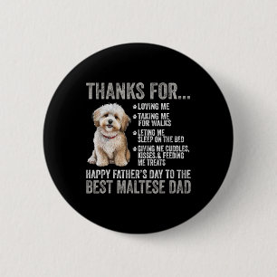 Fathers Day To The Best Maltese Dad - Maltese Dog 6 Cm Round Badge