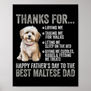 Fathers Day To The Best Maltese Dad - Maltese Dog  Poster