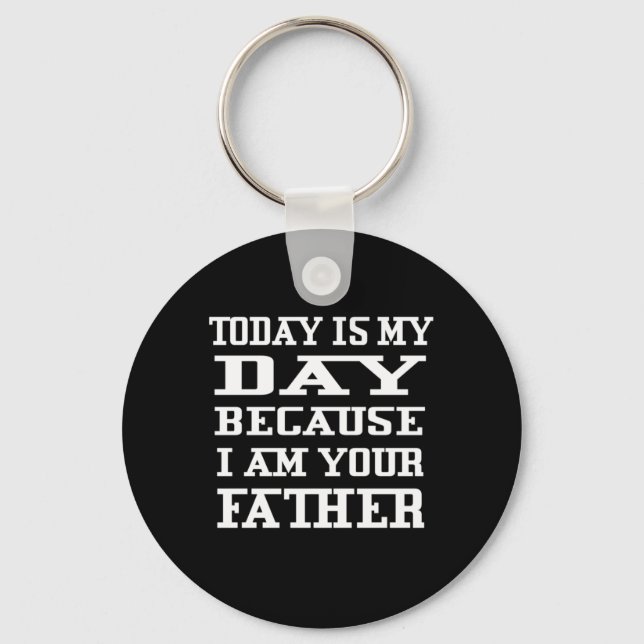 Father's Day | Today Is Daddy Day Key Ring (Front)