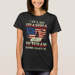 Father's Day  Veterans Day I'm a Dad Grandpa and a T-Shirt