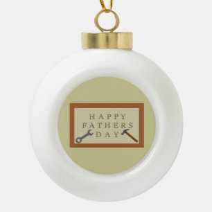 Fathers Day Wooden Sign Ceramic Ball Christmas Ornament